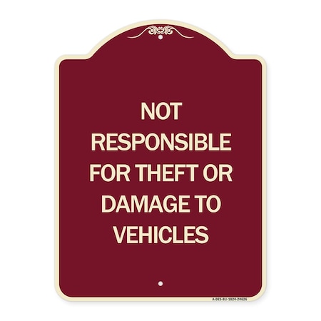 Signmission Not Responsible for Theft or Damage to Vehicles Heavy-Gauge Aluminum Sign, 24" H, BU-1824-24626 A-DES-BU-1824-24626